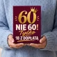 Czekoladki Na 60 Urodziny Kobiety Prezent Na 60 Urodziny Dla Kobiety: Nie 60, 18 Z Dopłatą Czekoladki Na 60 Urodziny Kobiety Prezent Na 60 Urodziny Dla Kobiety: Nie 60, 18 Z Dopłatą
