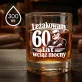 Szklanka Do Whisky Dla 60 Latka Prezent Na 60 Urodziny Dla Mężczyzny: Leżakowany 60 Lat Wciąż Mocny Szklanka Do Whisky Dla 60 Latka Prezent Na 60 Urodziny Dla Mężczyzny: Leżakowany 60 Lat Wciąż Mocny