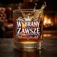 Szklanka Do Whisky Dla Narzeczonego Prezent Na Dzień Chłopaka Dla Mężczyzny: Wybrany Na Zawsze -
