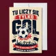 Kartka z Życzeniami Dla Kibica Piłki Nożnej Dla Mężczyzny: Stadionowa Pasja Kartka z Życzeniami Dla Kibica Piłki Nożnej Dla Mężczyzny: Stadionowa Pasja