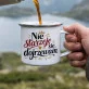 Kubek Emaliowany Na 70 Prezent Dla 70 Latki Kobiety: Sarkastyczna Elegancja