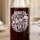 Karafka Do Wina Dla Kobiety Prezent Dla Kobiety: Kobieta Wie Czego Chce Karafka Do Wina Dla Kobiety Prezent Dla Kobiety: Kobieta Wie Czego Chce