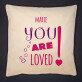 You are loved  - Poduszka dekoracyjna