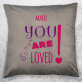 You are loved  - Poduszka dekoracyjna