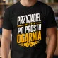 Koszulka Męska Dla Przyjaciela Prezent Dla Mężczyzny: Przyjaciel Ogarnia