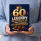 Czekoladki Dla 60 Latka Prezent Na 60 Urodziny Dla Mężczyzny: 60: Legendy Zyskują Czekoladki Dla 60 Latka Prezent Na 60 Urodziny Dla Mężczyzny: 60: Legendy Zyskują