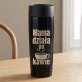 Kubek Termiczny Na Dzień Mamy Prezent Dla Mamy Kobiety: Mama Działa Po Kawie