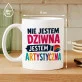 Kubek Z Nadrukiem Dla Artystycznej Duszy Prezent Dla Kobiety: Jestem Artystyczna Kubek Z Nadrukiem Dla Artystycznej Duszy Prezent Dla Kobiety: Jestem Artystyczna