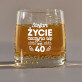 Życie zaczyna się - Szklanka do whisky
