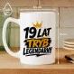Kubek Z Nadrukiem Dla 19 Latka Prezent Dla Mężczyzny: Legendarna Dziewiętnastka Kubek Z Nadrukiem Dla 19 Latka Prezent Dla Mężczyzny: Legendarna Dziewiętnastka