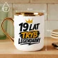 Kubek Z Nadrukiem Dla 19 Latka Prezent Dla Mężczyzny: Legendarna Dziewiętnastka Kubek Z Nadrukiem Dla 19 Latka Prezent Dla Mężczyzny: Legendarna Dziewiętnastka