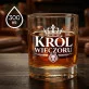 Szklanka Do Whisky Na Imieniny Prezent Dla Mężczyzny: Król Wieczoru Szklanka Do Whisky Na Imieniny Prezent Dla Mężczyzny: Król Wieczoru