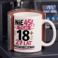 Kubek Z Nadrukiem Na 45 Urodziny Prezent Dla Kobiety: 18+ 27 Lat Doświadczenia Kubek Z Nadrukiem Na 45 Urodziny Prezent Dla Kobiety: 18+ 27 Lat Doświadczenia
